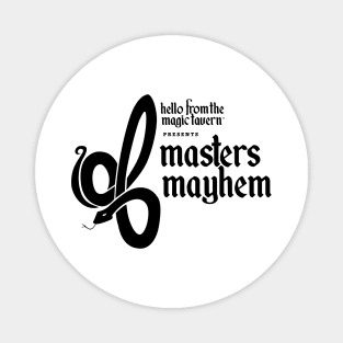 Masters Mayhem B&W Magnet